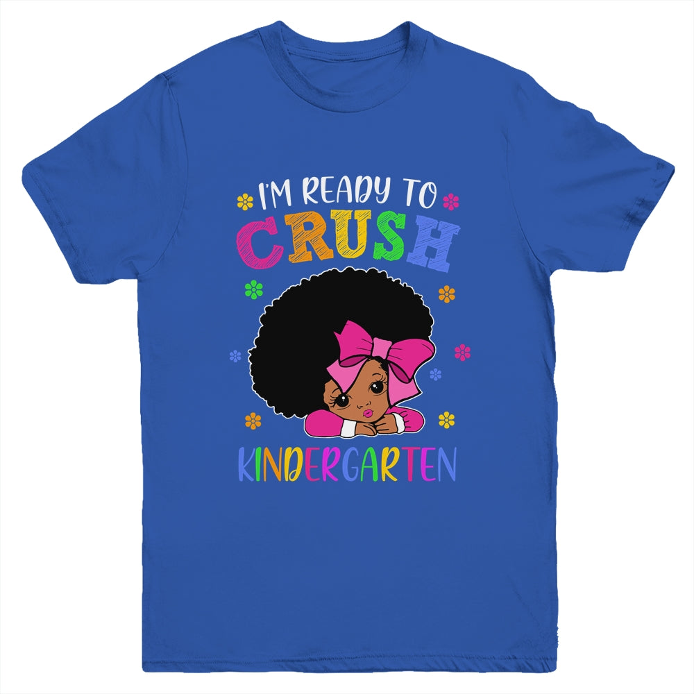 I'm Ready To Crush Kindergarten Back To School Melanin Youth Shirt | siriusteestore