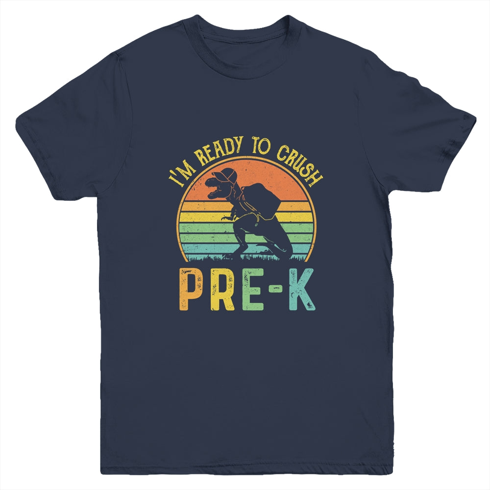 I'm Ready To Crush Pre-K T Rex Dinosaur Back to School Boys Youth Shirt | siriusteestore