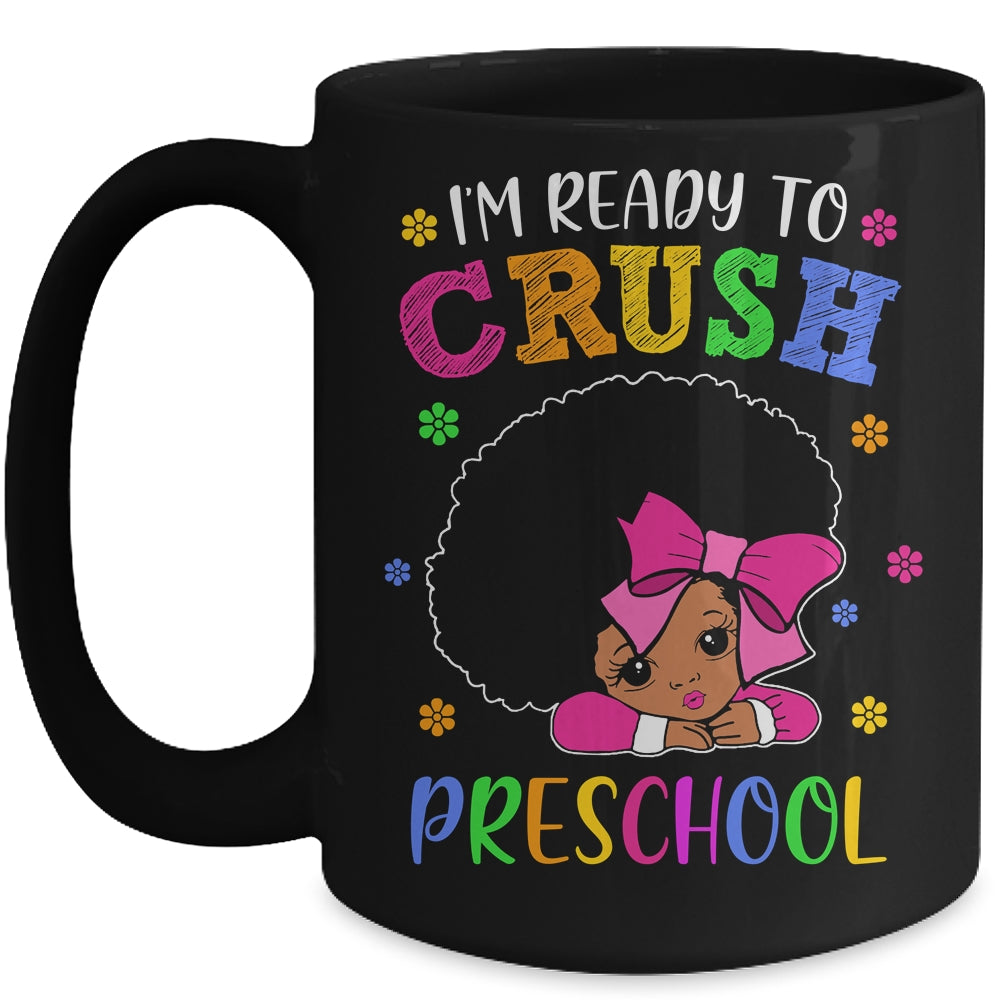 I'm Ready To Crush Preschool Back To School Melanin Mug | siriusteestore