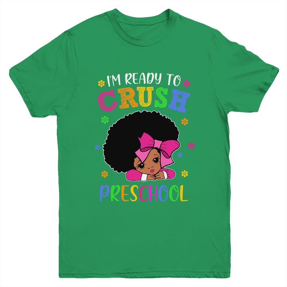 I'm Ready To Crush Preschool Back To School Melanin Youth Shirt | siriusteestore