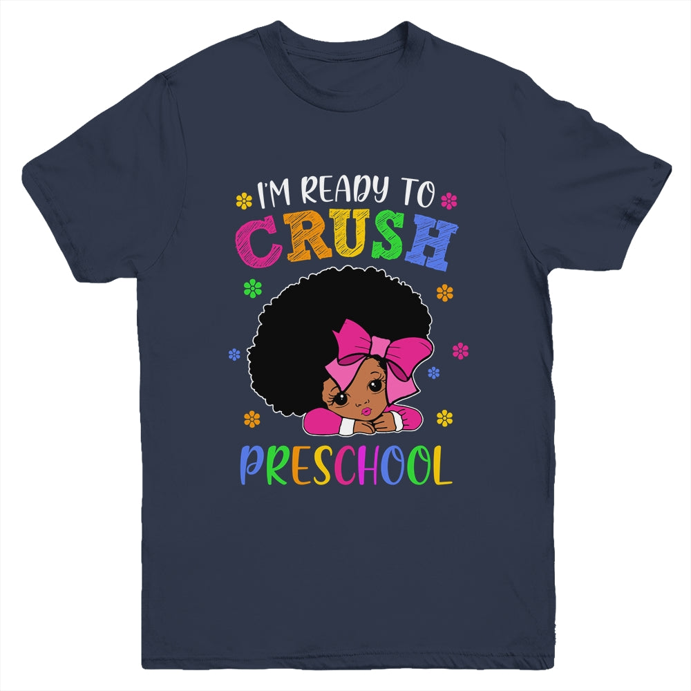 I'm Ready To Crush Preschool Back To School Melanin Youth Shirt | siriusteestore