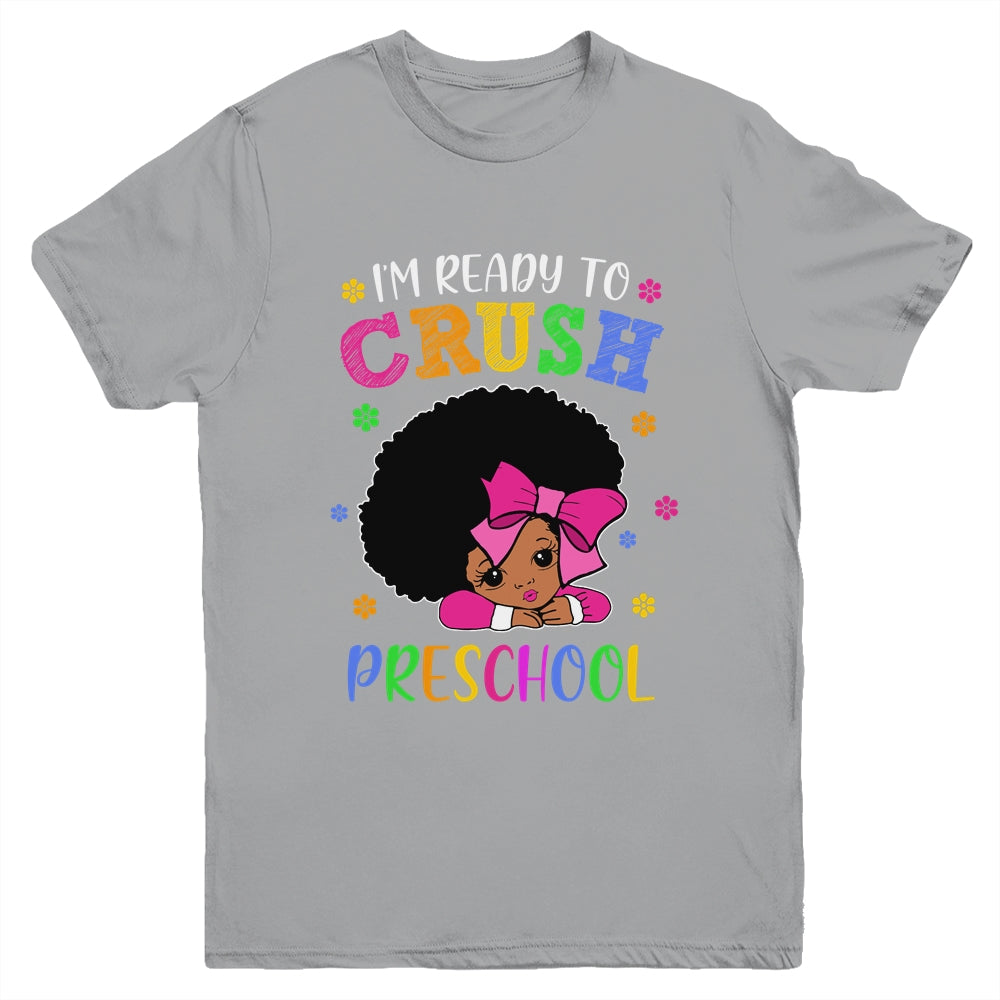 I'm Ready To Crush Preschool Back To School Melanin Youth Shirt | siriusteestore