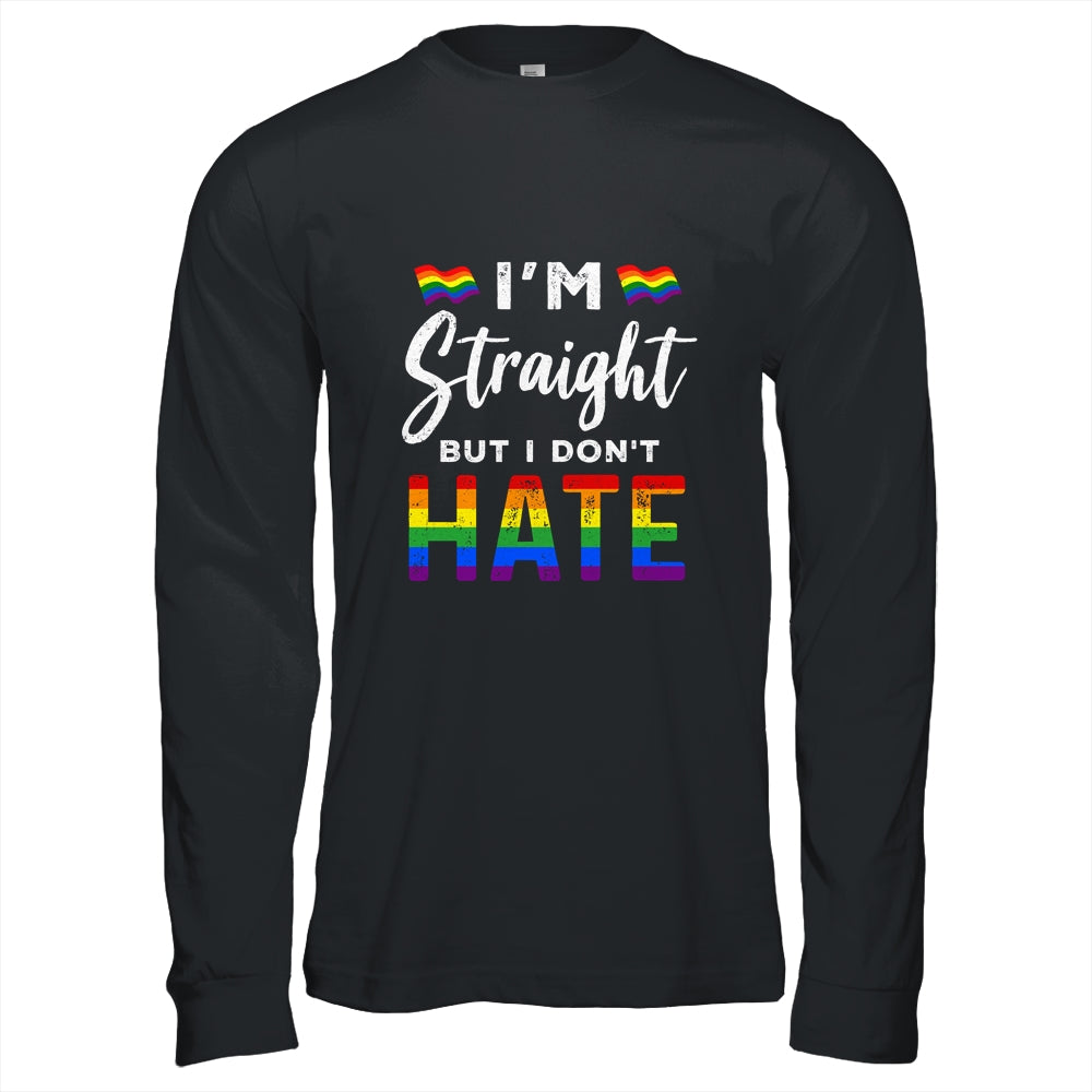 I'm Straight But I Dont Hate Rainbow LGBT Gay Pride Month Shirt & Hoodie | siriusteestore