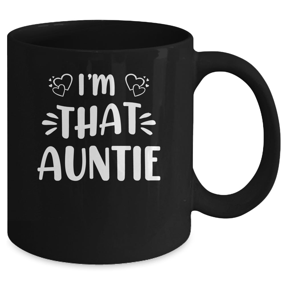 I'm That Auntie Funny Mug | siriusteestore