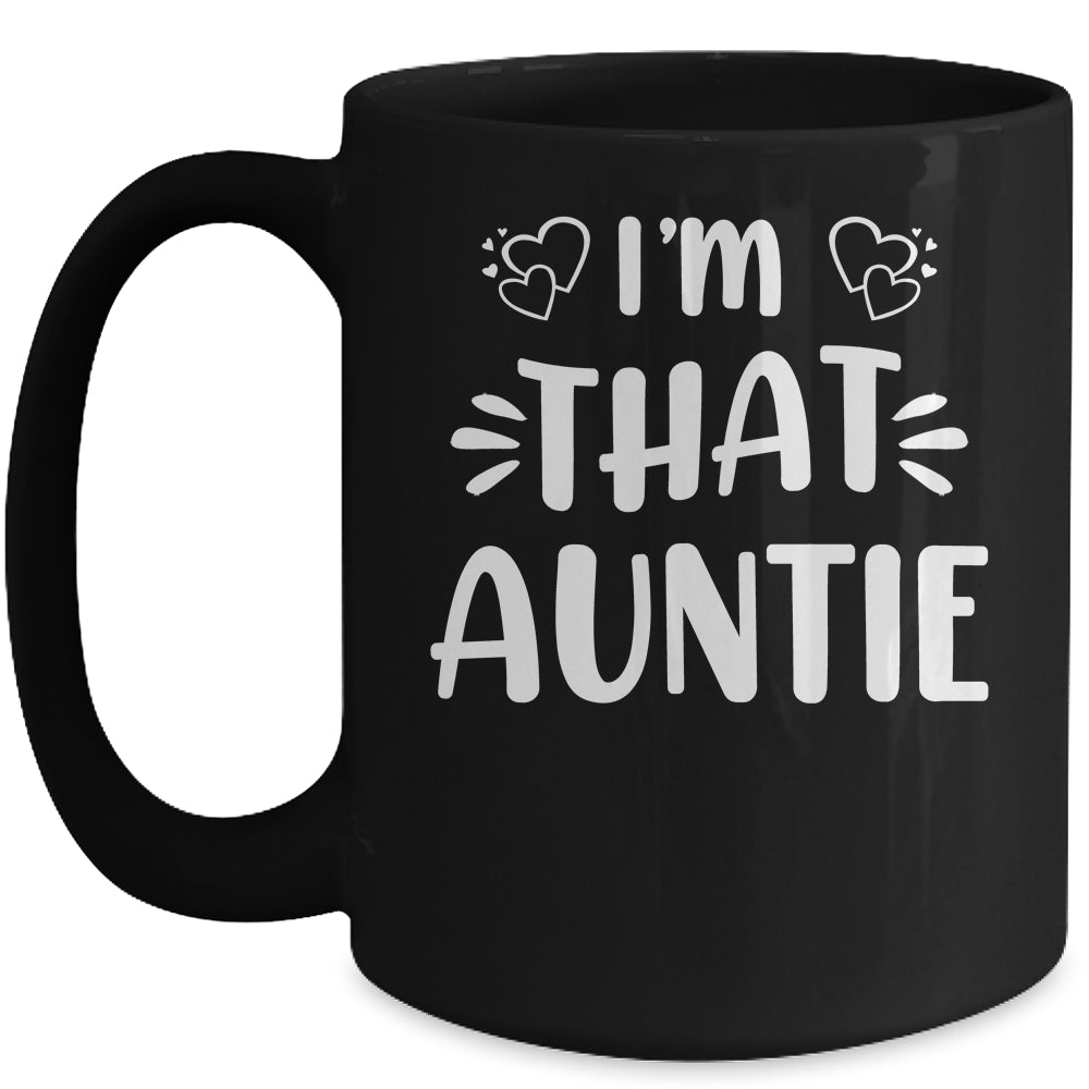 I'm That Auntie Funny Mug | siriusteestore