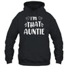 I'm That Auntie Funny Shirt & Tank Top | siriusteestore