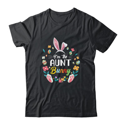 I'm The Aunt Bunny Matching Family Easter Party Shirt & Hoodie | siriusteestore