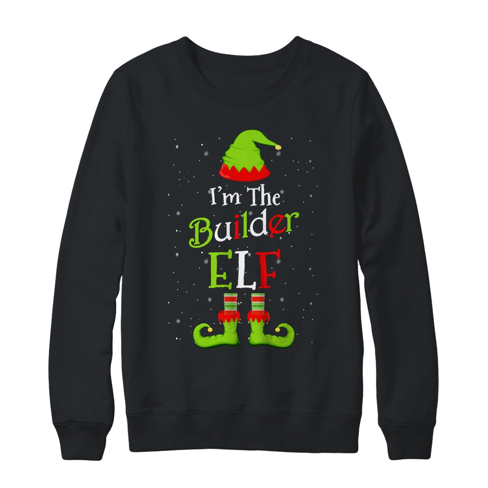 I'm The Builder Elf Family Matching Funny Christmas Group Gift Shirt & Sweatshirt | siriusteestore