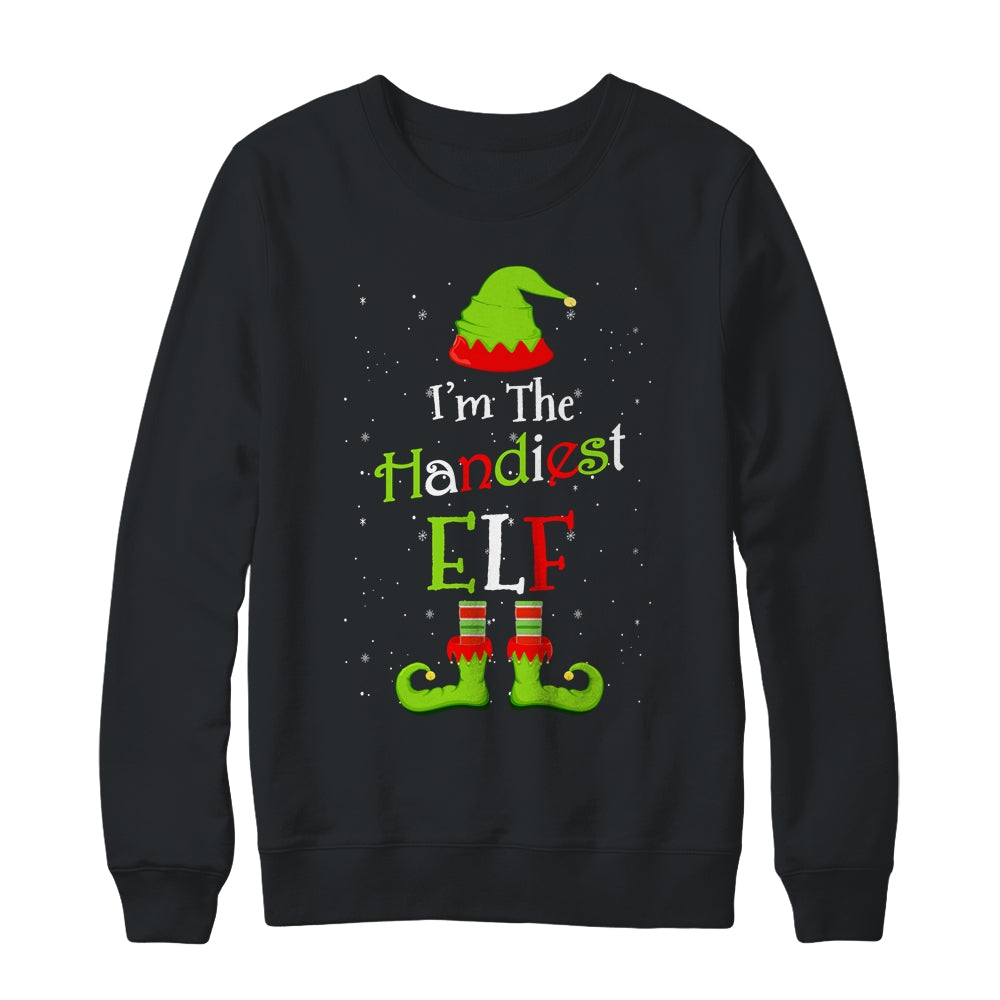 I'm The Handiest Elf Family Matching Funny Christmas Group Gift Shirt & Sweatshirt | siriusteestore