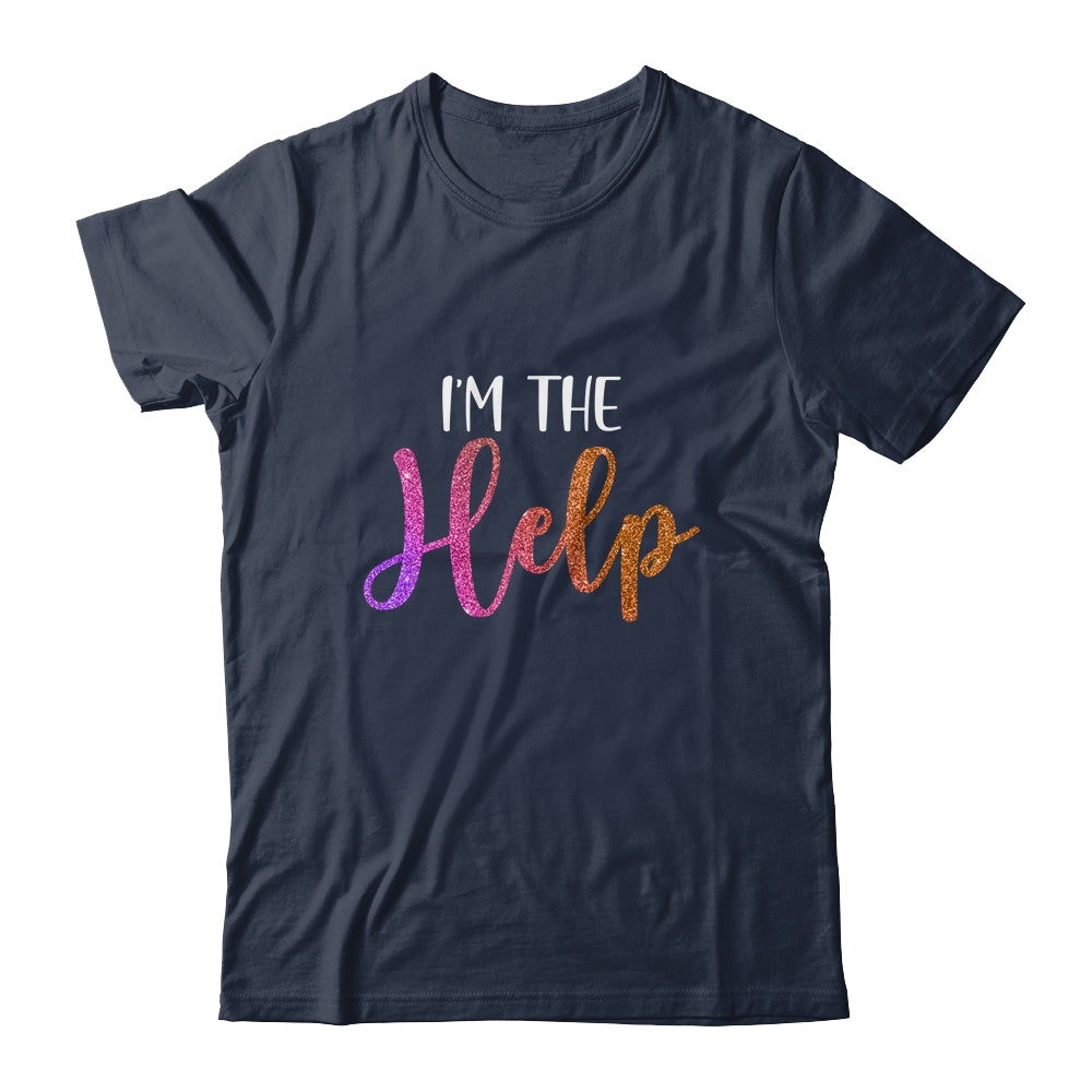 I'm The Help If Lost Or Drunk Please Return To Bestie Shirt & Tank Top | siriusteestore
