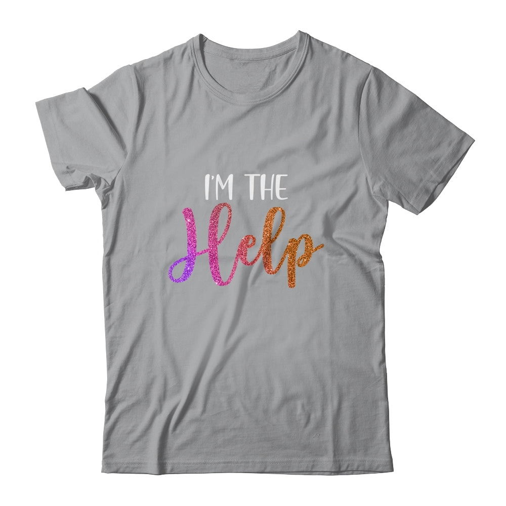 I'm The Help If Lost Or Drunk Please Return To Bestie Shirt & Tank Top | siriusteestore