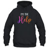 I'm The Help If Lost Or Drunk Please Return To Bestie Shirt & Tank Top | siriusteestore