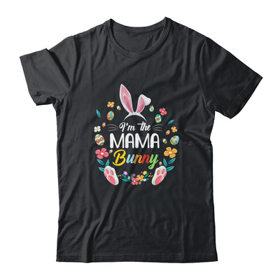I'm The Mama Bunny Matching Family Easter Party Shirt & Hoodie | siriusteestore