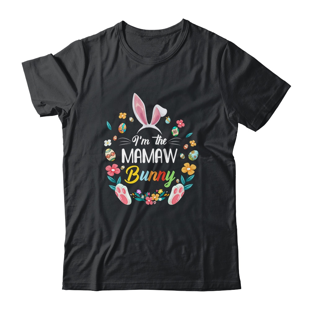 I'm The Mamaw Bunny Matching Family Easter Party Shirt & Hoodie | siriusteestore