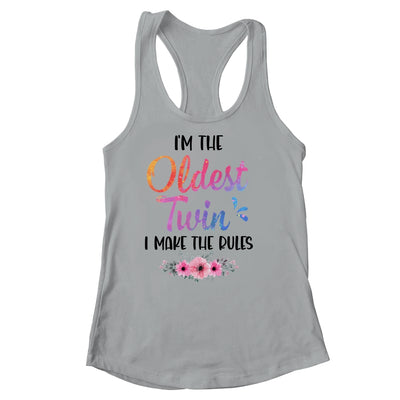 I'm The Oldest Twin I Make The Rules Funny Older Floral Shirt & Tank Top | siriusteestore