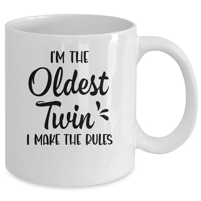 I'm The Oldest Twin I Make The Rules Funny Older Siblings Mug | siriusteestore