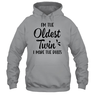 I'm The Oldest Twin I Make The Rules Funny Older Siblings Shirt & Tank Top | siriusteestore