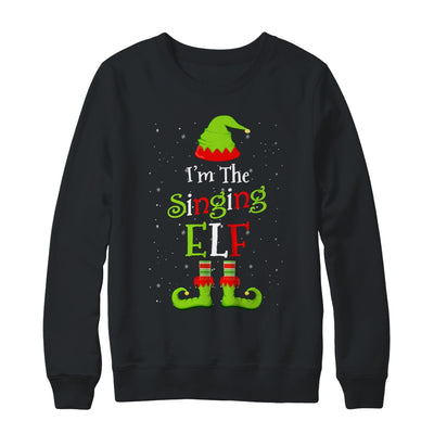 I'm The Singing Elf Family Matching Funny Christmas Group Gift Shirt & Sweatshirt | siriusteestore