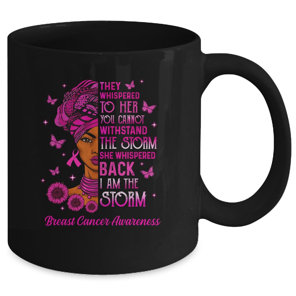 I'm The Storm Black Women Breast Cancer Survivor Pink Ribbon Mug | siriusteestore