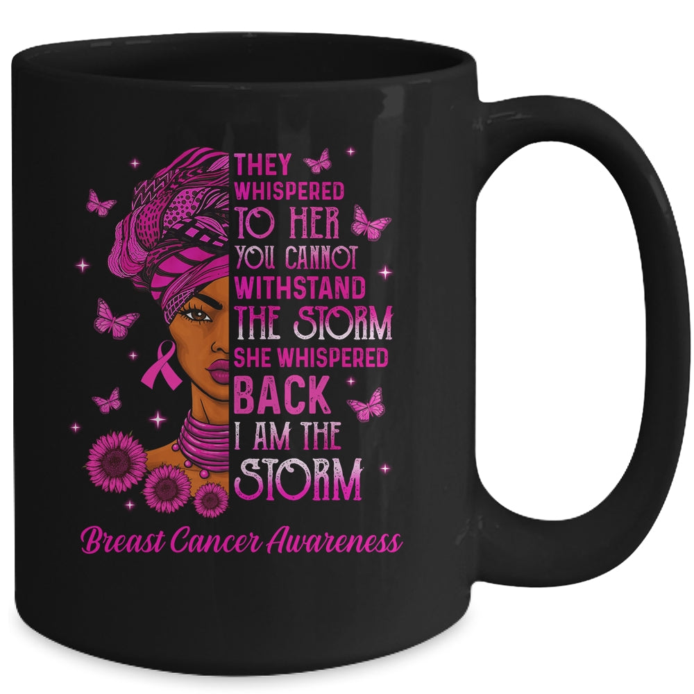 I'm The Storm Black Women Breast Cancer Survivor Pink Ribbon Mug | siriusteestore