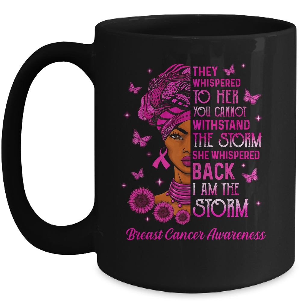 I'm The Storm Black Women Breast Cancer Survivor Pink Ribbon Mug | siriusteestore