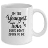 I'm The Youngest Twin Rules Don't Apply To Me Funny Siblings Mug | siriusteestore