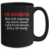 I'm Vaccinated But Still Wearing My Mask Funny Mug | siriusteestore