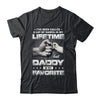 I've Been Called A Lot Of Names But Daddy Is My Favorite Shirt & Hoodie | siriusteestore