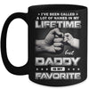 I've Been Called A Lot Of Names But Daddy Is My Favorite Mug | siriusteestore