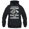 I've Been Called A Lot Of Names But Pap Pap Is My Favorite Shirt & Hoodie | siriusteestore