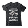 I've Been Called A Lot Of Names But Papa Is My Favorite Shirt & Hoodie | siriusteestore