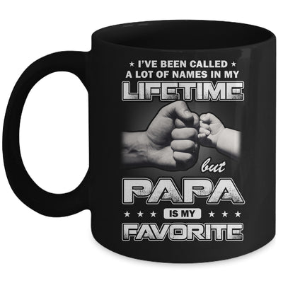 I've Been Called A Lot Of Names But Papa Is My Favorite Mug | siriusteestore