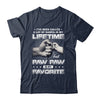 I've Been Called A Lot Of Names But Paw Paw Is My Favorite Shirt & Hoodie | siriusteestore