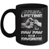 I've Been Called A Lot Of Names But Paw Paw Is My Favorite Mug | siriusteestore
