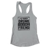 If Found Drunk Please Return To Friend I'm The Friend Shirt & Tank Top | siriusteestore
