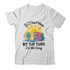 If I Can't Wear My Flip Flops Im Not Going Beach Life Summer Shirt & Tank Top | siriusteestore