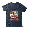 If My Book Is Open Your Mouth Is Closed Reading Books Shirt & Tank Top | siriusteestore