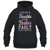 If We Get In Trouble It's My Bestie's Fault Listened To Her Shirt & Tank Top | siriusteestore