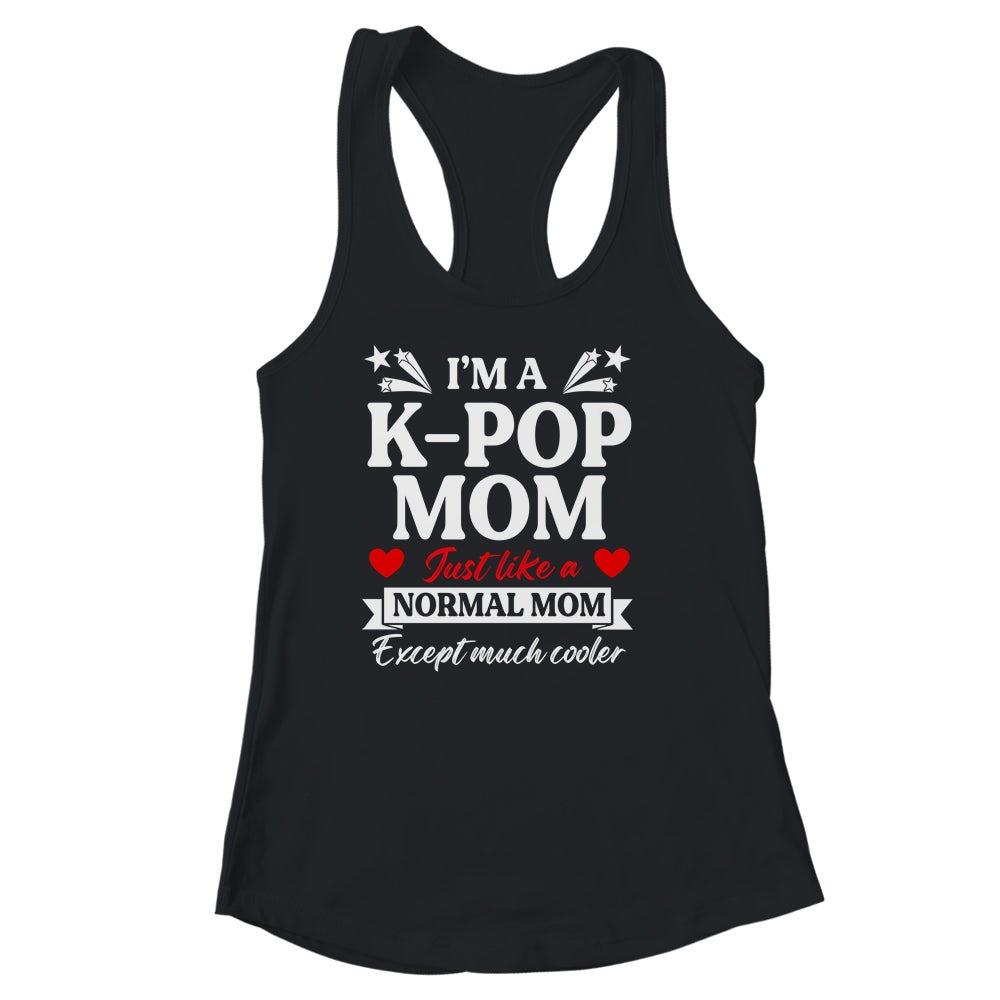 Im A Kpop Mom Just Like A Normal Mom Kpop Lovers Women Shirt & Tank Top | siriusteestore