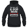 Im A Kpop Mom Just Like A Normal Mom Kpop Lovers Women Shirt & Tank Top | siriusteestore