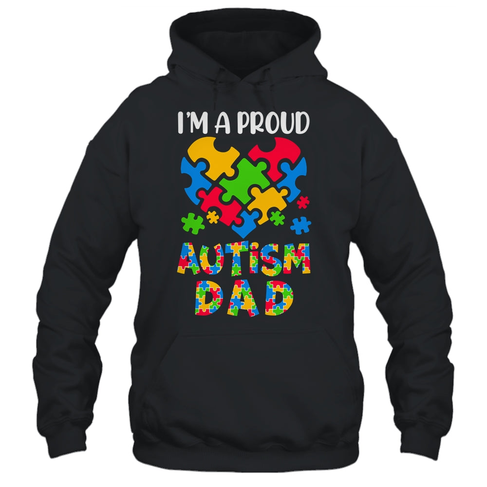 Im A Proud Autism Dad Autism Awareness Family Matching Shirt & Hoodie | siriusteestore