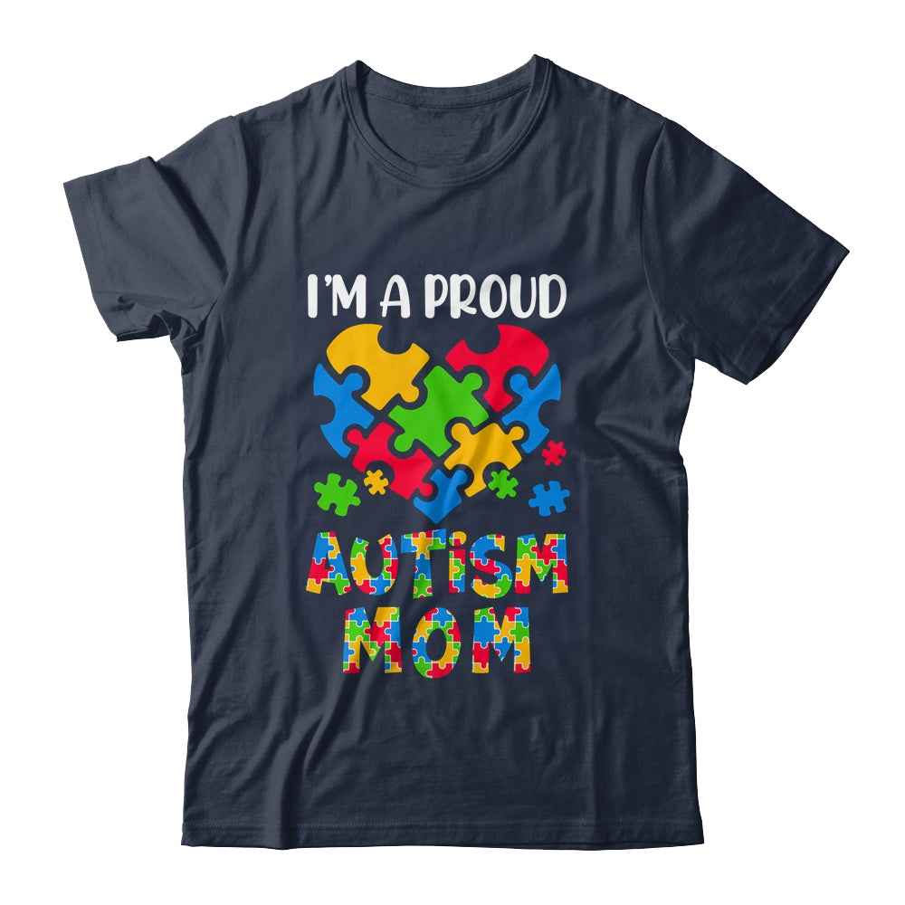 Im A Proud Autism Mom Autism Awareness Family Matching Shirt & Hoodie | siriusteestore