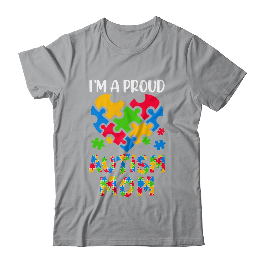 Im A Proud Autism Mom Autism Awareness Family Matching Shirt & Hoodie | siriusteestore