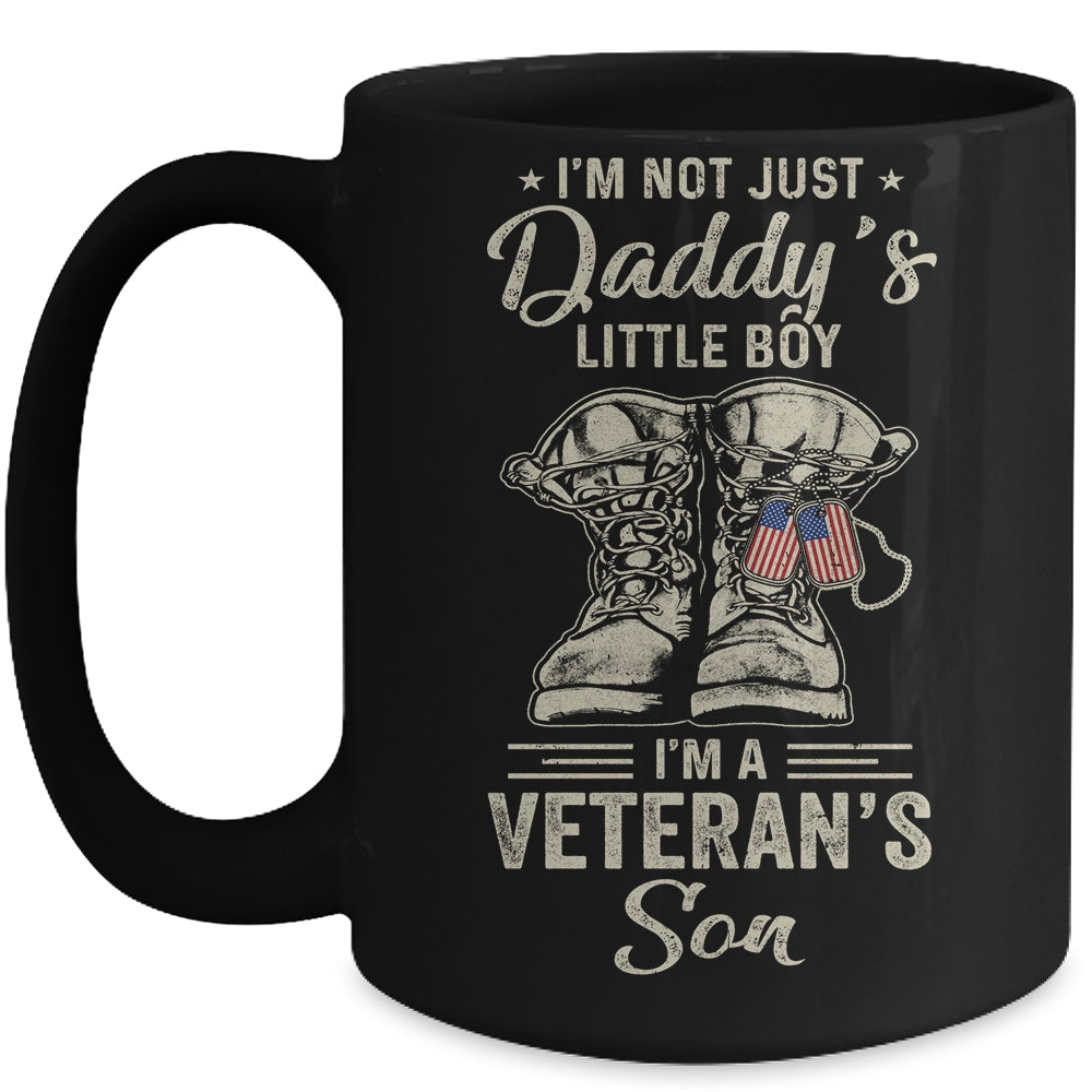 Im Not Just Daddys Little Boy Im Veterans Son Mug | siriusteestore