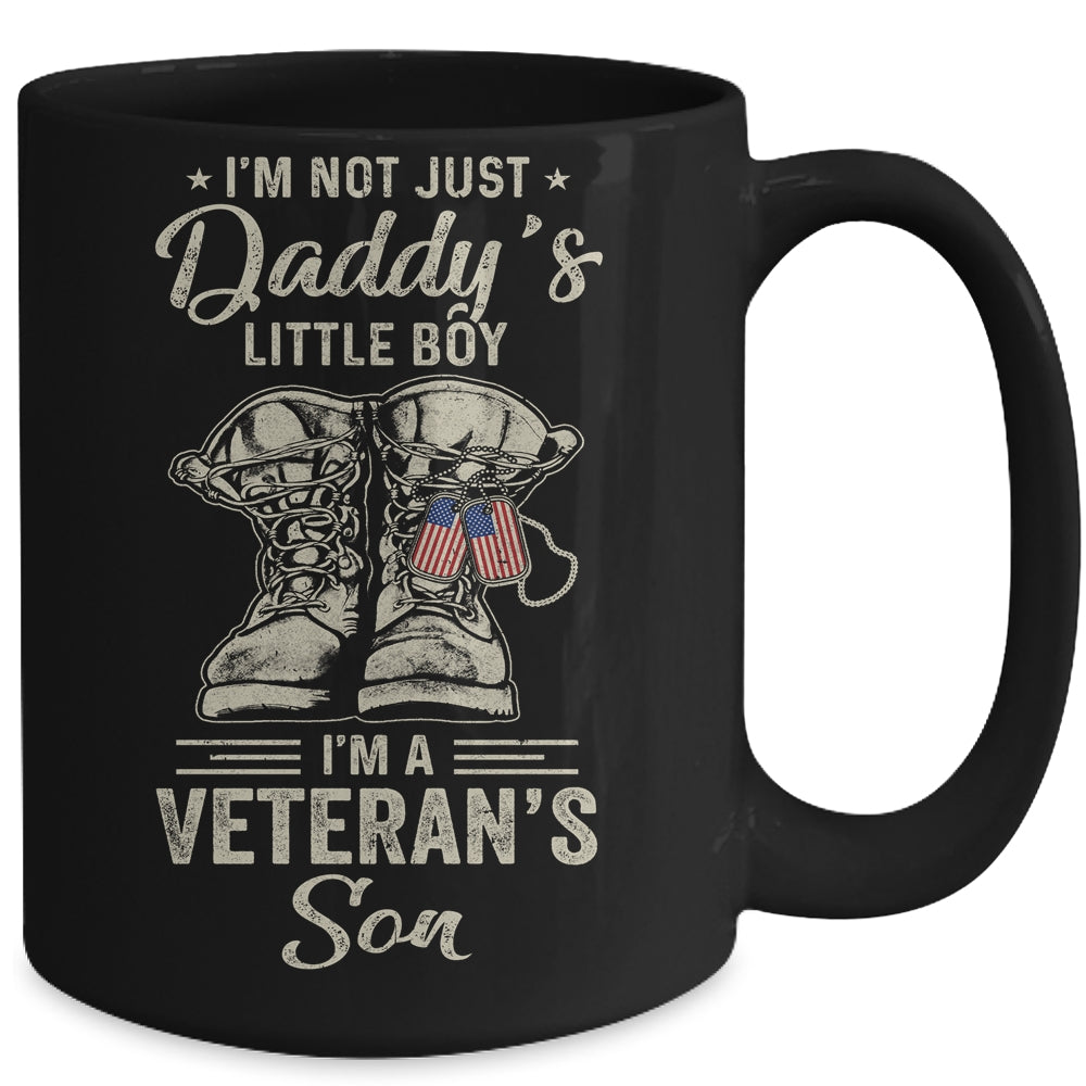 Im Not Just Daddys Little Boy Im Veterans Son Mug | siriusteestore