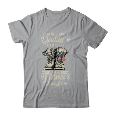 Im Not Just Daddys Little Girl Im Veterans Daughter Shirt & Hoodie | Siriustee.com