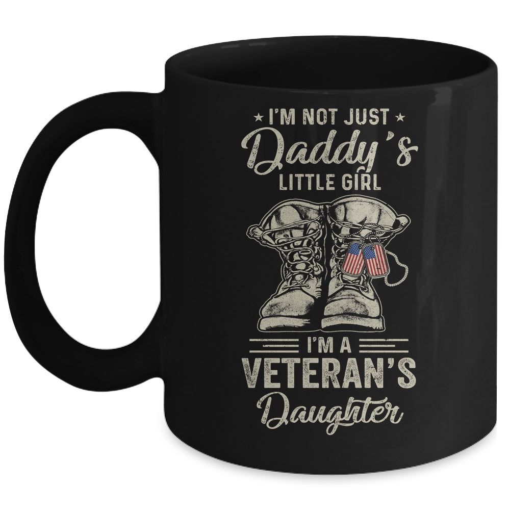 Im Not Just Daddys Little Girl Im Veterans Daughter Mug | siriusteestore