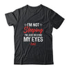 Im Not Sleeping Im Just Resting My Eyes Dad Fathers Day Shirt & Hoodie | Siriustee.com
