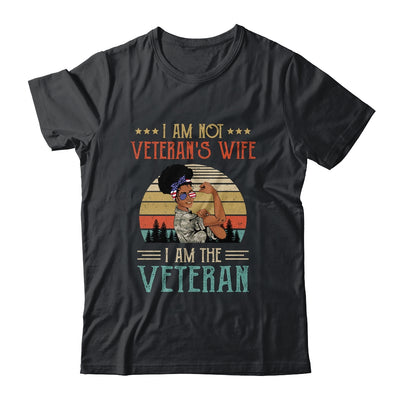 Im Not The Veterans Wife I Am The Veteran Black Women Shirt & Hoodie | siriusteestore