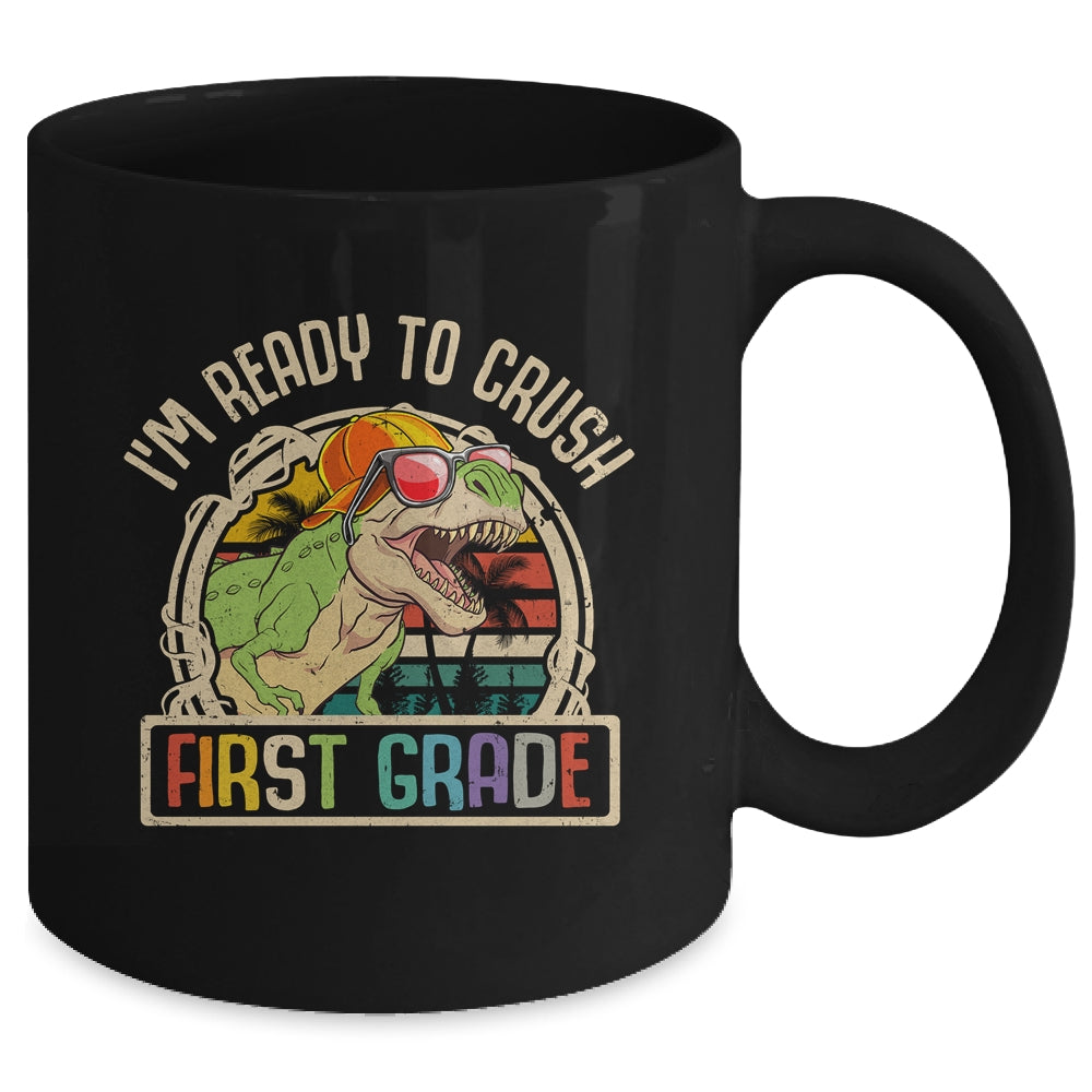 Im Ready To Crush 1st Grade Dinosaur T Rex Back To School Mug | siriusteestore